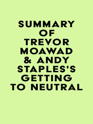 cover image of Summary of Trevor Moawad & Andy Staples's Getting to Neutral